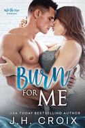 Burn for Me