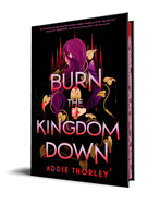 Burn the Kingdom Down