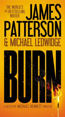 Burn - Patterson, James, and Ledwidge, Michael