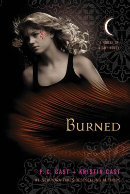 Burned - Cast, P C, and Cast, Kristin