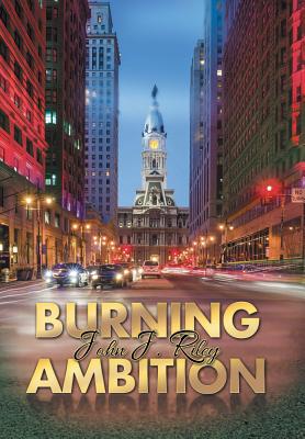 Burning Ambition - Riley, John J