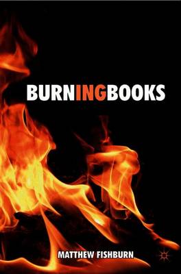 Burning Books - Fishburn, M