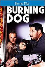 Burning Dog - Trey Batchelor