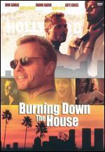 Burning Down the House