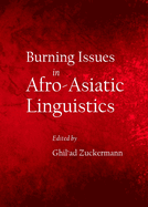 Burning Issues in Afro-Asiatic Linguistics