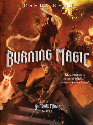 Burning Magic - Khan, Joshua