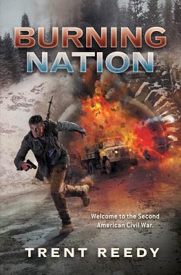 Burning Nation (Divided We Fall, Book 2): Volume 2 - Reedy, Trent