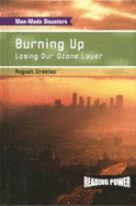 Burning Up: Losing Our Ozone Layer