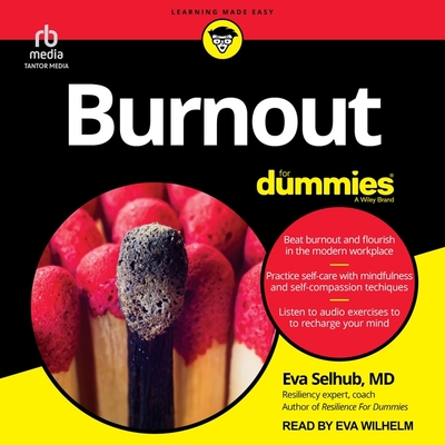 Burnout for Dummies - MD, and Wilhelm, Eva (Read by)