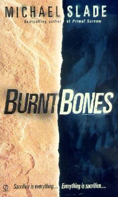 Burnt Bones - Slade, Michael