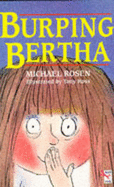 Burping Bertha