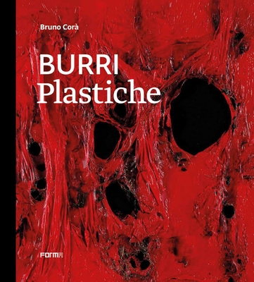 Burri Plastiche - Cora, Bruno (Editor)