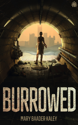 Burrowed - Baader Kaley, Mary