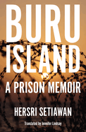Buru Island: A Prison Memoir