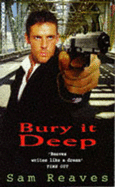 Bury It Deep - Reaves, Sam
