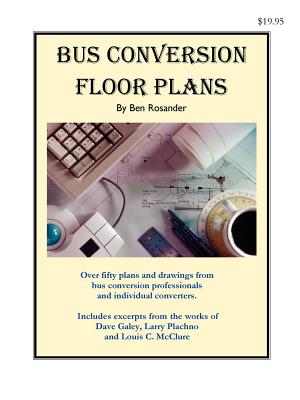 Bus Conversion Floor Plans - Rosander, Ben