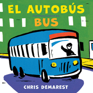 Bus/El Autob�s: Bilingual English-Spanish