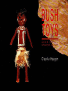 Bush Toys: Aboriginal Children at Play