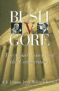 Bush V. Gore: The Court Cases and the Commentary