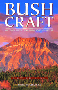 Bushcraft: Outdoor Skills and Wilderness Survival