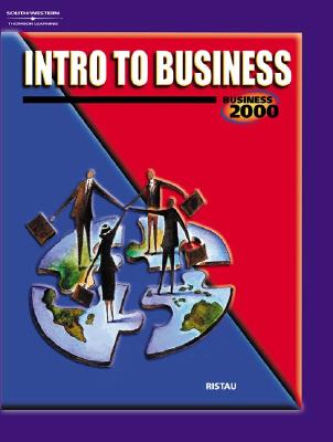 Business 2000: Intro to Business - Ristau, Robert A