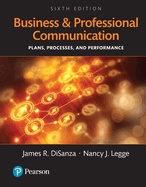 Business and Professional Communication: Plans, Processes, and Performance