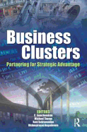 Business Clusters: Partnering for Strategic Advantage