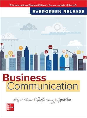 Business Communication: 2025 Release ISE - Locker, Kitty, and Mackiewicz, Jo, and Aune, Jeanine Elise