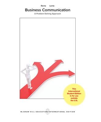 Business Communication: A Problem-Solving Approach (Loose-Leaf) - RENTZ