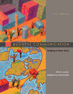 Business Communication: Building Critical Skills