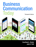 Business Communication Today Plus MyBCommLab With Pearson eText -- Access Card Package