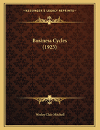 Business Cycles (1923)