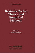 Business Cycles: Theory and Empirical Methods