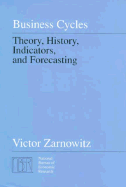 Business Cycles: Theory, History, Indicators, and Forecasting Volume 27