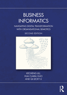 Business Informatics: Navigating Digital Transformation with Organisational Semiotics