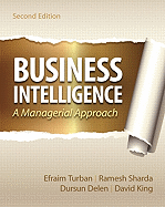 Business Intelligence: A Managerial Approach