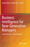 Business Intelligence for New-Generation Managers: Current Avenues of Development
