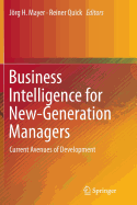 Business Intelligence for New-Generation Managers: Current Avenues of Development