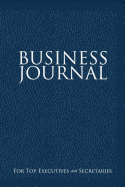 Business Journal for Executives and Secretaries