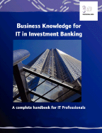 Business Knowledge for It in Investment Banking