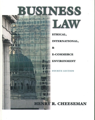 Business Law: Ethical, International and E-Commerce Environment - Cheeseman, Henry R