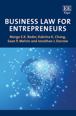 Business Law for Entrepreneurs - Reder, Margo E K, and Chang, Kabrina K, and Melvin, Sean P