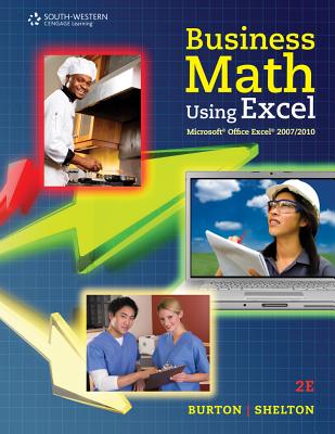 Business Math Using Excel - Burton, Sharon, and Shelton, Nelda