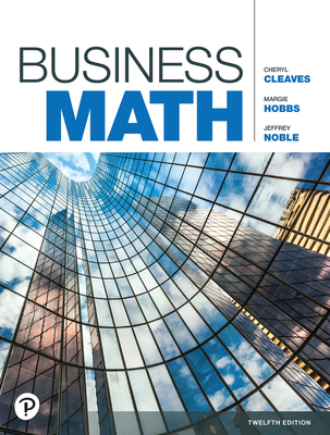 Business Math - Cleaves, Cheryl, and Hobbs, Margie, and Noble, Jeffrey