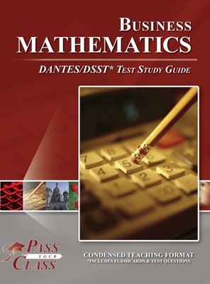 Business Mathematics DANTES / DSST Test Study Guide - Passyourclass