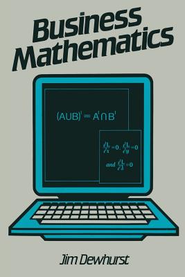 Business Mathematics - Dewhurst, Jim