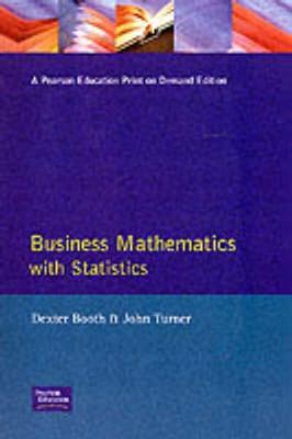 Business Mathematics - Booth, Dexter J, and Turner, John K