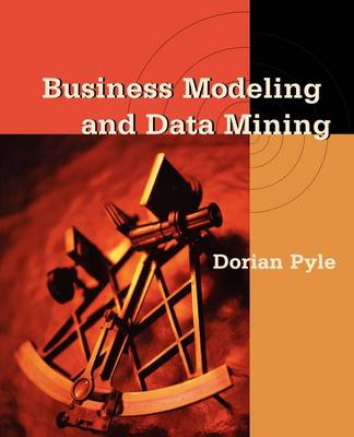 Business Modeling and Data Mining - Pyle, Dorian