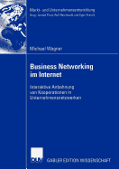 Business Networking Im Internet: Interaktive Anbahnung Von Kooperationen in Unternehmensnetzwerken