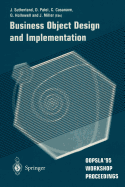 Business Object Design and Implementation: OOPSLA '95 Workshop Proceedings 16 October 1995, Austin, Texas